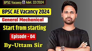 BPSC AE Vacancy 2024  start from starting  General mechanical Episode04  bpscae2024 [upl. by Edijabab]