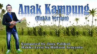 ANAK KAMPUNG Hakka by Dede Loo [upl. by Jake]