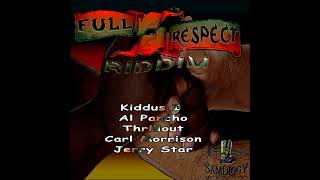 Full Respect Riddim Mix Full Feat Kiddus I Karl Morrison Thrillout Jerry Star Februari 2024 [upl. by Dat74]