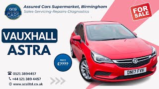 Vauxhall Astra  2017 Vauxhall Astra for Sale in Birmingham  Used Vauxhall Astra Estate Review [upl. by Shaylynn]