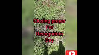 closing prayer for recognition day [upl. by Acsehcnarf]