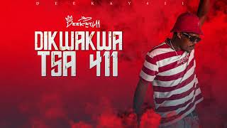 Deekay 411 Dikwakwa Tsa 411 ft Beekay De Deejay [upl. by Nagol366]