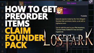 How to get Preorder Items Lost Ark Claim Founder Pack [upl. by Halimak]