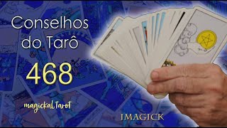 Conselhos do Tarô  468  Magickal Tarot [upl. by Olihs]