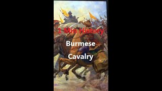 1 Min History Burmese cavalry shorts [upl. by Yrrak328]