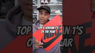 THE TOP 5 JORDAN 1S OF THE YEAR [upl. by Eetse]