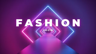 Fashion Show Music Background  Catwalk [upl. by Notsew]