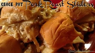 Crock Pot Pork Roast Sliders [upl. by Dante]