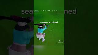 This season is ruined 😠 fortnite [upl. by Aicrag]