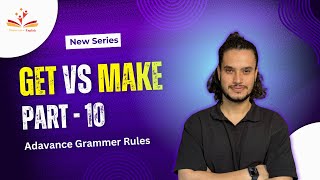 HOW TO USE 👉GET VS MAKE  Grammar rules  Phrasal verbs  PART 10 [upl. by Mcclain]