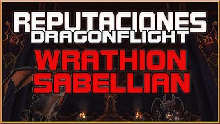 💥 Reputación WRATHION y SABELLIAN 💥 Recompensas subir eventos y más 💥 DRAGONFLIGHT 💥 [upl. by Maryl167]