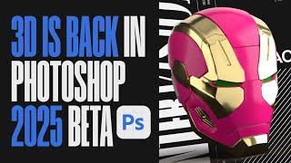 3D is BACK in Photoshop 2025 Beta [upl. by Briney]