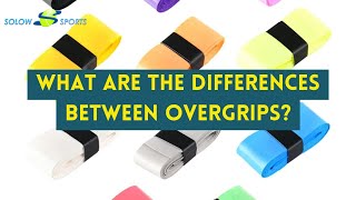 What are the differences between overgrips  Tacky Dry Perforated and Thin Over Grips [upl. by Reeva]