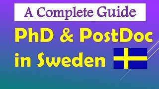 Guide to PhD and Postdoc in Sweden How to apply Where to find an open position Study in Sweden [upl. by Ttoile]