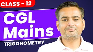 SSC CGL Mains 2024 Class 12  Trigonometry for SSC CGL  Trigonometry for SSC by Rakesh Yadav Sir [upl. by Lotta]