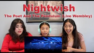 Three Girls React to Nightwish  The Poet And The Pendulum Live Wembley [upl. by Gudrin132]