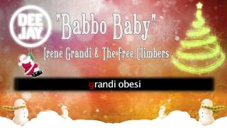 Irene Grandi amp The Free Climbers  Babbo Baby lyrics video [upl. by Llewen]