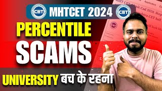 MHT CET 2024  DIFFERENT SCAMS😱😱  UNIVERSITY  LOW PERCENTILE  COLLEGES SCAM  IMPORTANT UPDATE [upl. by Madanhoj]