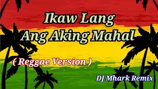 Ikaw Lang Ang Aking Mahal  Jenzen Guino Cover  Reggae Version   DJ Mhark Remix [upl. by Malina]