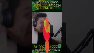 JINGLE POLITICO 2024 PREFEITO E VEREADOR [upl. by Allerie]