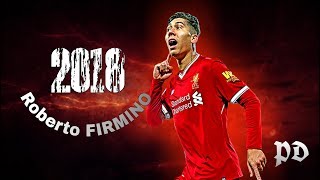 Roberto Firmino  20172018  Amazing Skills amp Goals  The Best Flace9 [upl. by Darahs]