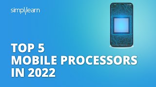 Top 5 Mobile Processors In 2022  Best Mobile Processor 2022  Shorts  Simplilearn [upl. by Arahd]