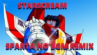 Transformers G1 Starscream  Sparta No BGM Remix [upl. by Lombard]