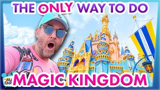 I Go To Disney World Every Day And This Is The ONLY Way Ill Do Magic Kingdom [upl. by Aramaj101]