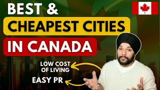 Cheapest Cities for International Students with Easy PR Options in Canada in 2024 [upl. by Laemsi]