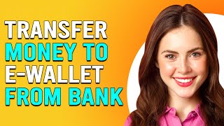 How To Transfer Money To eWallet From Bank How To Send Money To EWallet Account [upl. by Leacim]