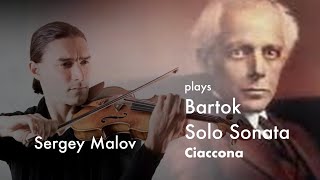 Sergey Malov plays Bartok Sonata for Violin solo Sz 117 I Tempo di Ciaccona [upl. by Einohpets]