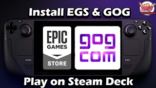 Install Epic Game Store and GOG on Steam Deck  Steam Deck Tutorial [upl. by Talanian]