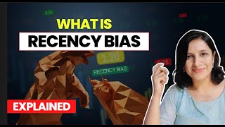 Recency bias Easy explanation [upl. by Anselmi196]