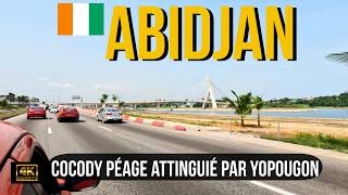 Abidjan de Cocody au péage Attinguié par Yopougon [upl. by Zelikow208]