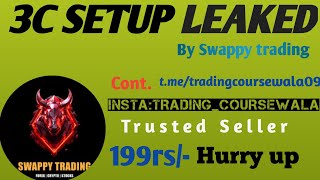 3c setup swappy trading Leaked  swappy 3c strategies  shorts viralshorts viralvideo [upl. by Colin545]