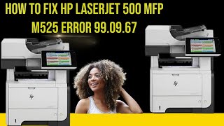 How to fix hp laserjet 500 mfp m525 error 990967 [upl. by Abby]