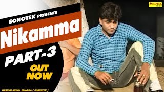 Nikamma Part  3  निकम्मा भाग 3  Uttar Kumar  Hindi Full Movie Dhakad Chhora  Sonotek [upl. by Rockwell246]