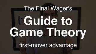 Guide to Game Theory  firstmover advantage [upl. by Paulette]