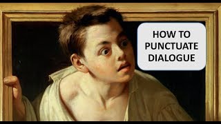 How to Punctuate Dialogue [upl. by Islaen]