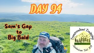 Appalachian Trail 2024 Day 94 Sam’s Gap to Big Bald [upl. by Gerik]