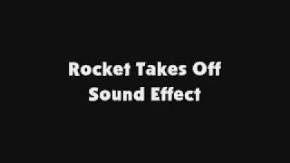 Rocket Takes Off SFX [upl. by Clower]