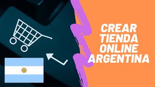 Crear TIENDA ONLINE en ARGENTINA Fácil y Barato [upl. by Enoved]