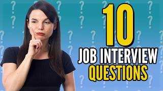 Top 10 Job Interview Questions in English [upl. by Netsuj833]