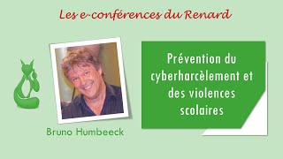 econférence  Bruno HUMBEECK  Prévention du cyberharcèlement et des violences scolaires [upl. by Nagap]