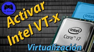 Cómo activar la virtualización de Intel Intel VTx [upl. by Burchett458]