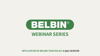 Application of Belbin Team Roles A QampA session Belbin 2020 Webinar Series [upl. by Ataeb886]