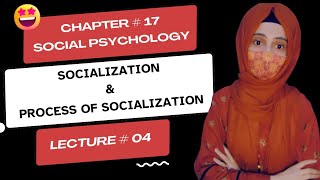 Socialization amp Process of Socialization  Sociology Lectures  Clinical Psychologist Iqra Saeed [upl. by Gusella260]