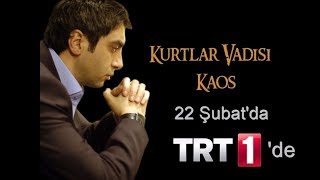 Kurtlar Vadisi Kaos Çok Yakında Trt 1de [upl. by Ainala750]