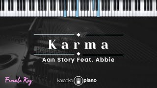 Karma  Aan Story feat Abbie KARAOKE PIANO  FEMALE KEY [upl. by Ettolrahs35]