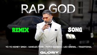 RAP GOD REMIX SONG  Glory Album  Honey Singh  Song lyrics [upl. by Dickenson]